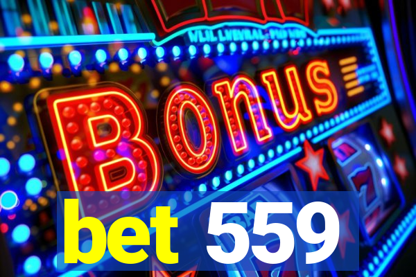 bet 559